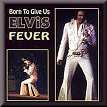 Born To Give Us Fever
