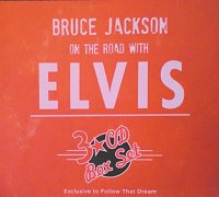 Bruce Jackson On The Road With Elvis